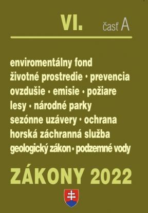 Zákony 2022 VI/A - Životné prostredie, Lesné hospodárstvo, Ochrana ovzdušia