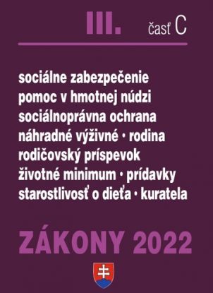 Zákony 2022 III. C - Sociálne zákony, sociálne služby, ochrana detí