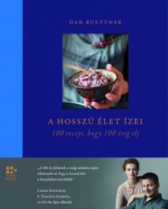 A hosszú élet ízei