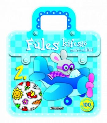 Füles kifestő matricákkal 2: Repülő - Több mint 100 db matricával