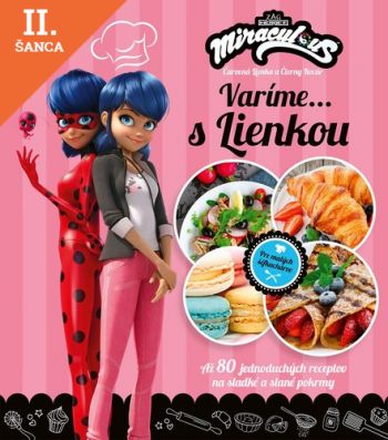 Lacná kniha Čarovná Lienka a Čierny Kocúr: Varíme s Lienkou