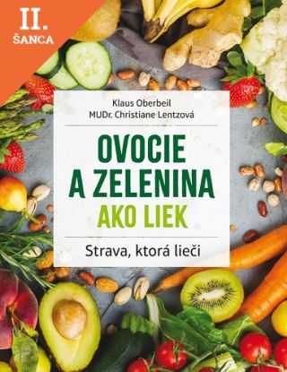 Lacná kniha Ovocie a zelenina ako liek, 2. vydanie
