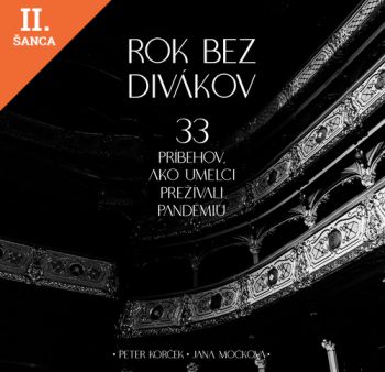 Lacná kniha Rok bez divákov. 33 príbehov, ako umelci prežívali pandémiu