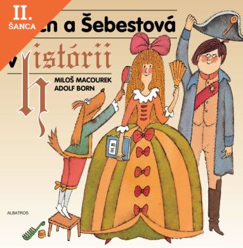 Lacná kniha Mach a Šebestová v histórii