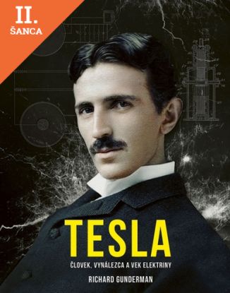 Lacná kniha Tesla: Človek, vynálezca a vek elektriny