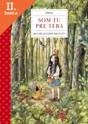Lacná kniha Som tu pre teba: Denník lesného dievčaťa