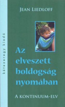 Az elveszett boldogság nyomában - A kontinuum-elv