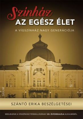 Színház az egész élet