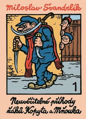 Neuvěřitelné příhody žáků Kopyta a Mňouka 1., 2. vydání