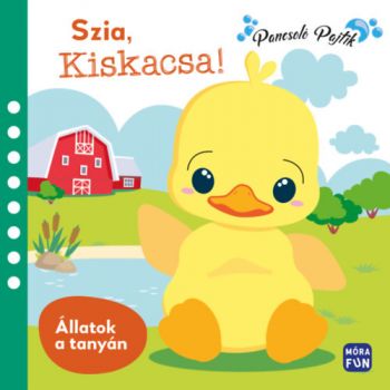 Szia, Kiskacsa! - Állatok a tanyán - Pancsolókönyv 1 darab gumikacsával és 6 darab szivacsfigurával!