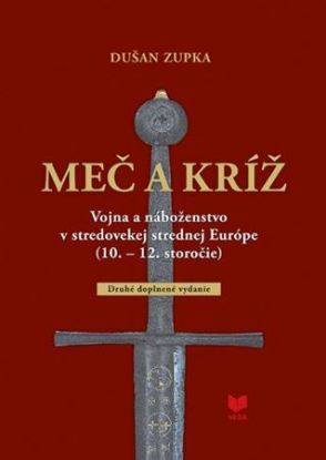 Meč a kríž (2. doplnené vydanie)