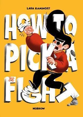 How to Pick a Fight