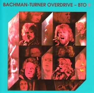 Bachman - Turner Overdrive - II CD