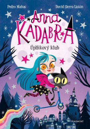Anna Kadabra 1: Úplňkový klub