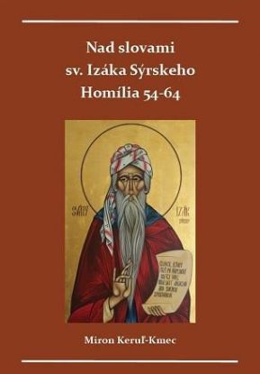 Nad slovami sv. Izáka Sýrskeho: Homílie 54-64