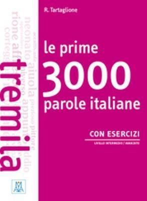 Le prime 3000 parole +esercizi B1/B2
