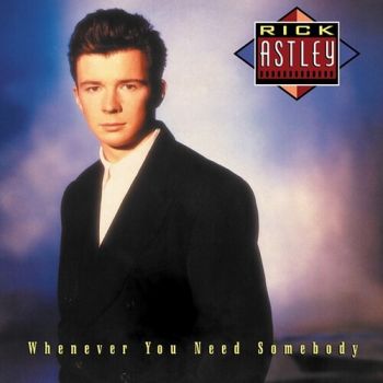Astley Rick - Whenever You Need Somebody (2022 Remaster) CD