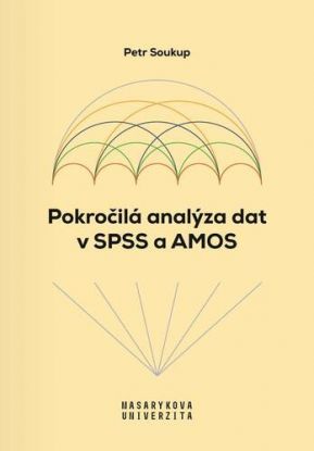 Pokročilá analýza dat v SPSS a AMOS