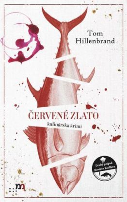 Červené zlato. Kulinárska krimi 2