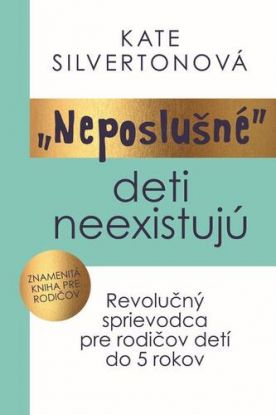 Neposlušné deti neexistujú