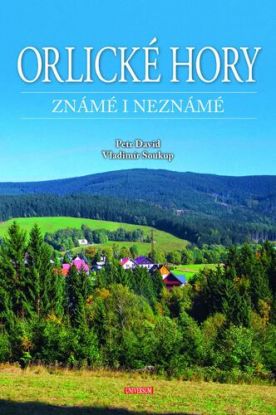 Orlické hory známé i neznámé