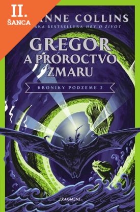 Lacná kniha Kroniky podzeme 2: Gregor a Proroctvo zmaru