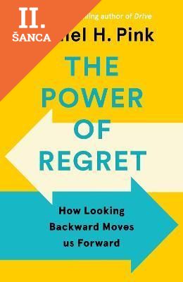 Lacná kniha The Power of Regret : How Looking Backward Moves Us Forward