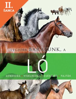 Lacná kniha Legjobb barátunk a ló