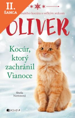 Lacná kniha Oliver - kocúr, ktorý zachránil Vianoce, 2. vydanie