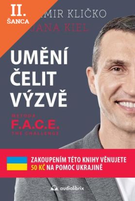 Lacná kniha Umění čelit výzvě - Metoda F.A.C.E. the Challenge