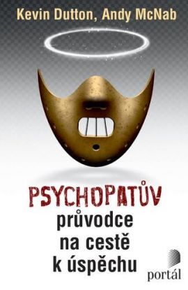 Psychopatův průvodce na cestě k úspěchu