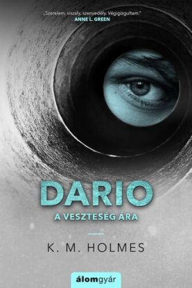 Dario. A veszteség ára