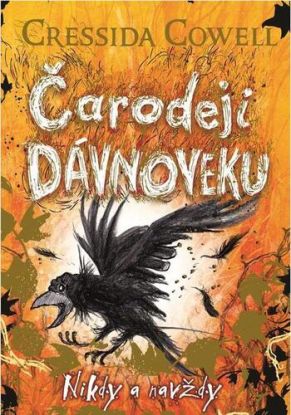 Čarodeji dávnoveku - Nikdy a navždy