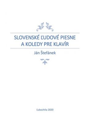 Slovenské ľudové piesne a koledy pre klavír