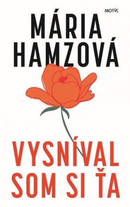 Vysníval som si ťa