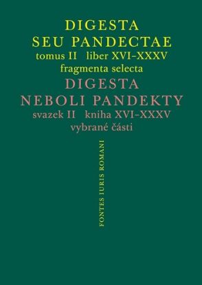 Digesta seu Pandectae. tomus II. / Digesta neboli Pandekty. svazek II.