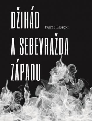 Džihád a sebevražda Západu
