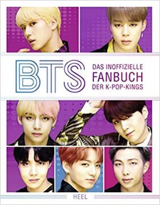 BTS: Das inoffizielle Fanbuch der K-Pop-Kings
