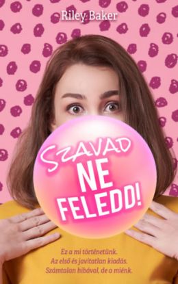 Szavad ne feledd!