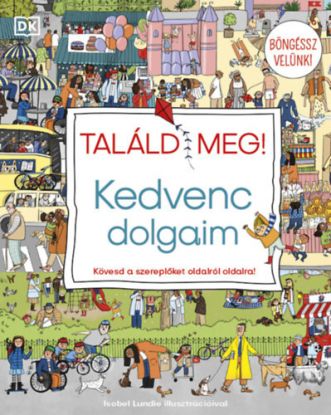 Találd meg! - Kedvenc dolgaim - Kövesd a szereplőket oldalról oldalra!