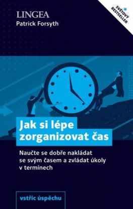 Jak si lépe zorganizovat čas