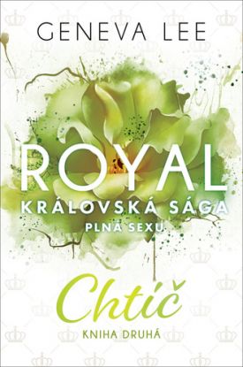 Chtíč: Royal Královská Sága 2