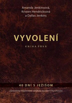 Vyvolení – kniha prvá