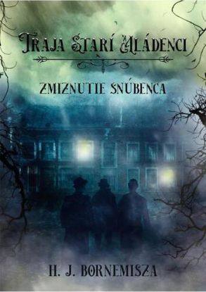 Traja starí mládenci - Zmiznitie snúbenca