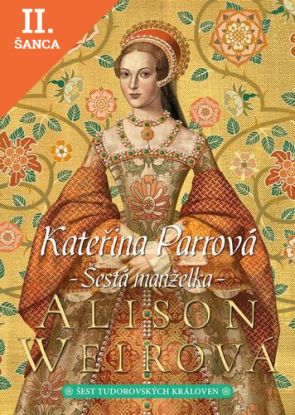 Lacná kniha Kateřina Parrová: Šestá manželka