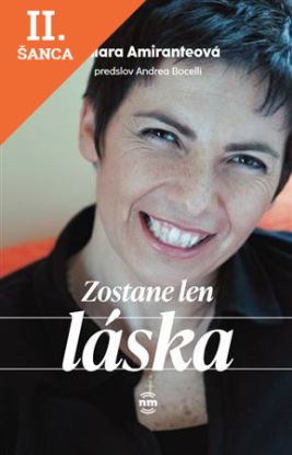 Zostane len láska