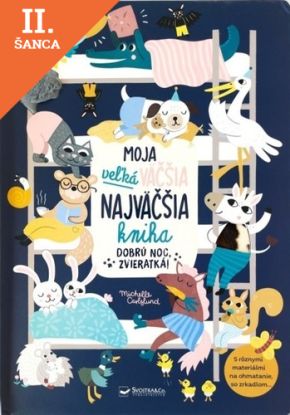 Lacná kniha Moja veľká väčšia najväčšia kniha - Dobrú noc, zvieratká!