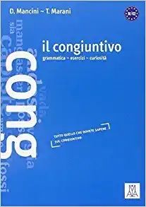 Grammatiche ALMA: Il congiuntivo