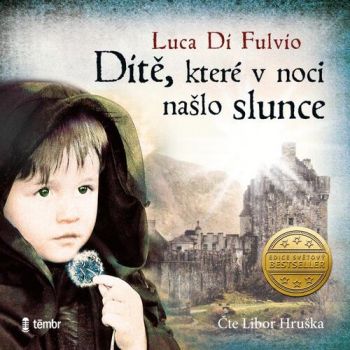 Dítě, které v noci našlo slunce - audiokniha