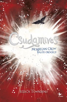 Nevermoor 2: Csudamíves - Morrigan Crow baljós öröksége